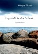 Augenblicke des Lebens (eBook, ePUB) - Bild 1