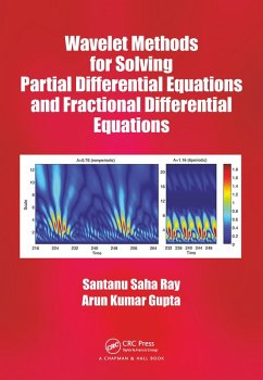 Wavelet Methods for Solving Partial Differential Equations and Fractional Differential Equations (eBook, ePUB) - Ray, Santanu Saha; Gupta, Arun Kumar