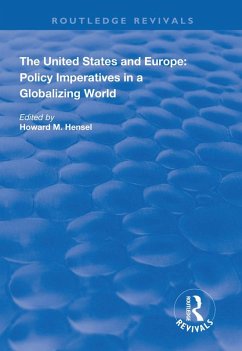 The United States and Europe: Policy Imperatives in a Globalizing World (eBook, PDF) Cover The United States and Europe: Policy Imperatives in a Globalizing World (eBook, PDF)