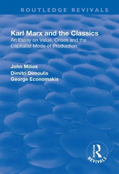 Karl Marx and the Classics (eBook, PDF) - Milios, John; Dimoulis, Dimitri