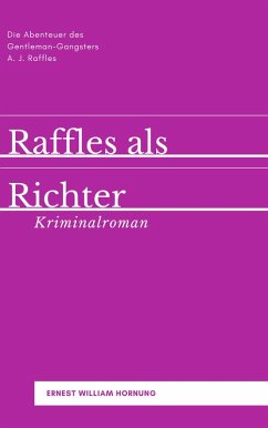 Raffles als Richter (eBook, PDF) - Hornung, Ernest William