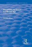 Proclaiming the Gospel in a Secular Age (eBook, ePUB)