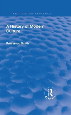 Revival: A History of Modern Culture: Volume II (1934) (eBook, ePUB) - Smith, Preserved