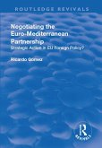 Negotiating the Euro-Mediterranean Partnership (eBook, PDF)