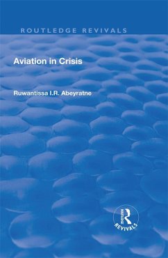 Aviation in Crisis (eBook, PDF) - Abeyratne, Ruwantissa