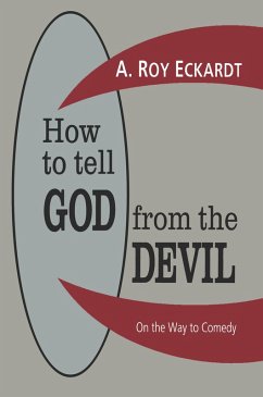 How to Tell God from the Devil (eBook, PDF) - Eckardt, A. Roy
