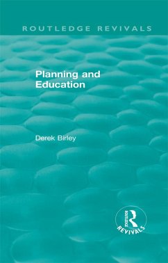 Routledge Revivals: Planning and Education (1972) (eBook, ePUB) - Birley, Derek