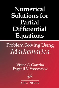 Numerical Solutions for Partial Differential Equations (eBook, PDF) - Ganzha, Victor Grigor'e; Vorozhtsov, Evgenii Vasilev