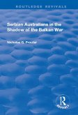 Serbian Australians in the Shadow of the Balkan War (eBook, ePUB)