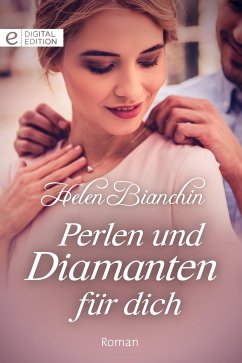 Perlen und Diamanten für dich (eBook, ePUB) - Bianchin, Helen