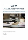 IT Delivery Worker (WIFM) (eBook, ePUB)