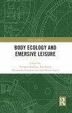 Body Ecology and Emersive Leisure (eBook, ePUB)