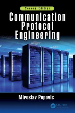 Communication Protocol Engineering (eBook, ePUB) - Popovic, Miroslav