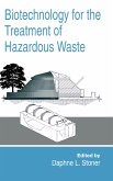 Biotechnology for the Treatment of Hazardous Waste (eBook, ePUB)