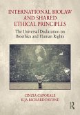 International Biolaw and Shared Ethical Principles (eBook, PDF)