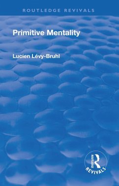 Revival: Primitive Mentality (1923) (eBook, PDF) - Levy-Bruhl, Lucien