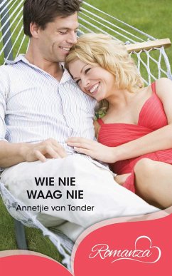 Wie nie waag nie (eBook, ePUB) - Tonder, Annetjie van