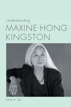 Understanding Maxine Hong Kingston (eBook, ePUB) - Lee, Julia H