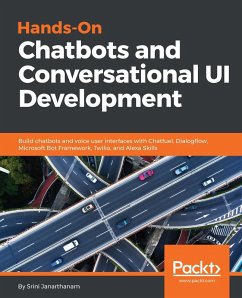 Hands-On Chatbots and Conversational UI Development (eBook, ePUB)