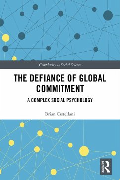 The Defiance of Global Commitment (eBook, PDF) - Castellani, Brian