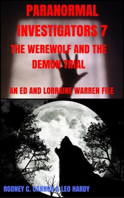 Paranormal Investigators 7 The Werewolf and the Demon Trial (eBook, ePUB) - C. Cannon, Rodney