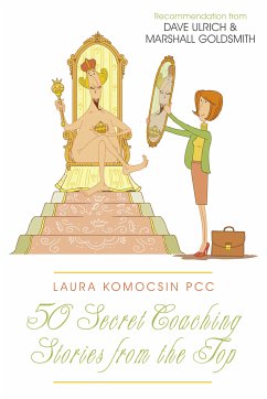 50 Secret Coaching Stories from the Top (eBook, ePUB) - Komocsin, Laura