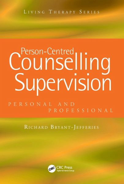 Person-Centred Counselling Supervision (eBook, PDF) Person-Centred Counselling Supervision (eBook, PDF)