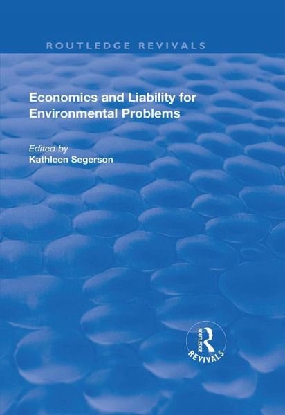 Economics and Liability for Environmental Problems (eBook, ePUB) Economics and Liability for Environmental Problems (eBook, ePUB)