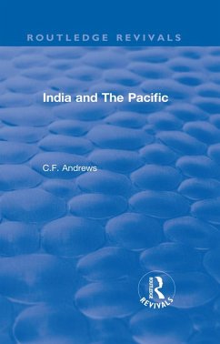 Routledge Revivals: India and The Pacific (1937) (eBook, ePUB) - Andrews, C. F.