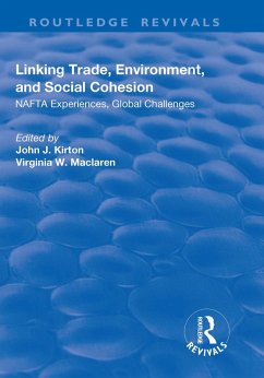 Linking Trade, Environment, and Social Cohesion (eBook, PDF) - Kirton, John J.; Maclaren, Virginia W.