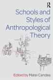 Schools and Styles of Anthropological Theory (eBook, ePUB)