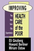 Improving Health Care of the Poor (eBook, PDF) Improving Health Care of the Poor (eBook, PDF)