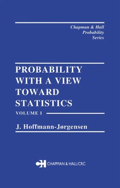 Probability With a View Towards Statistics, Volume I (eBook, PDF) - Hoffman-Jorgensen, J.