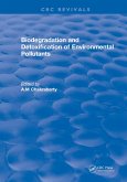 Biodegradation and Detoxification of Environmental Pollutants (eBook, PDF)