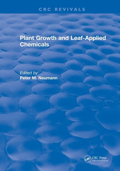 Plant Growth and Leaf-Applied Chemicals (eBook, PDF)