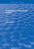 Crystallization of Membrane Proteins (eBook, PDF)