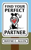 Find Your Perfect Partner (eBook, ePUB) Find Your Perfect Partner (eBook, ePUB)