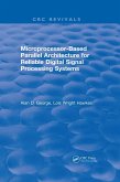 Microprocessor-Based Parallel Architecture for Reliable Digital Signal Processing Systems (eBook, PDF)