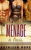 Ménage à trois (eBook, ePUB) Ménage à trois (eBook, ePUB)