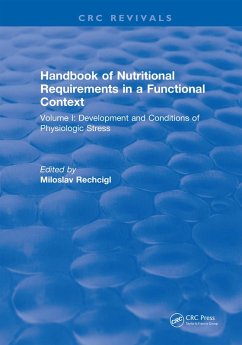 Handbook of Nutritional Requirements in a Functional Context (eBook, PDF) - Rechcigl, Miloslav