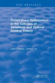 Constrained Optimization In The Calculus Of Variations and Optimal Control Theory (eBook, PDF)