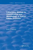 Laboratory Manual for Classification and Morphology of Rumen Ciliate Protozoa (eBook, PDF)