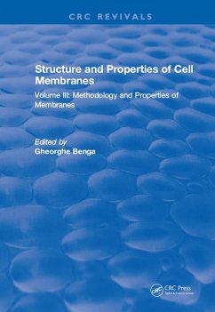 Structure and Properties of Cell Membrane Structure and Properties of Cell Membranes (eBook, PDF) - Benga, Gheorghe