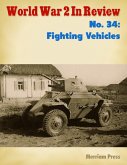 World War 2 In Review No. 34: Fighting Vehicles (eBook, ePUB)