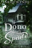 Il dono degli spiriti (eBook, ePUB) Il dono degli spiriti (eBook, ePUB)