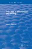 The Logic of Biochemical Sequencing (eBook, PDF)