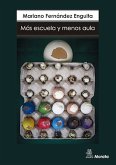 Más escuela y menos aula (eBook, ePUB)