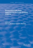 Environmentally Safe Approaches to Crop Disease Control (eBook, PDF)