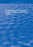 Dictionary and Handbook of Nuclear Medicine and Clinical Imaging (eBook, PDF)