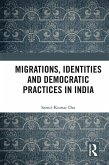 Migrations, Identities and Democratic Practices in India (eBook, ePUB)